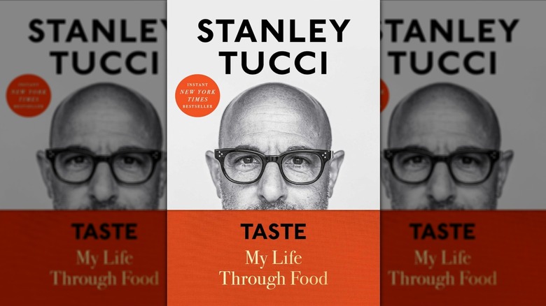 The cover of Stanley Tucci's memoir Taste: My Life Through Food