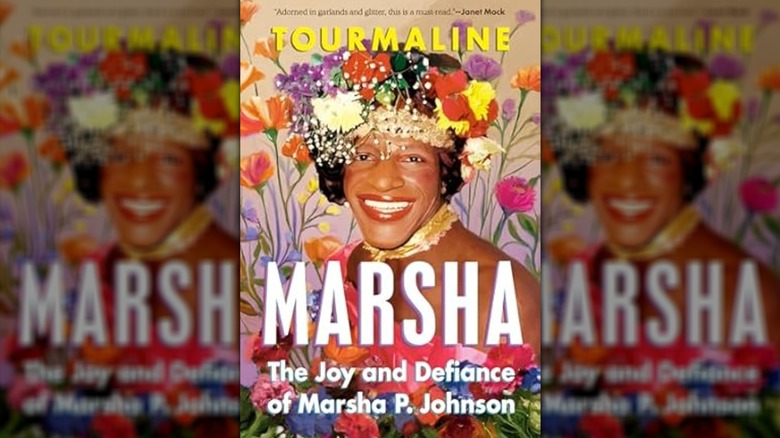 Marsha: The Joy and Defiance of Marsha P. Johnson by Tourmaline cover
