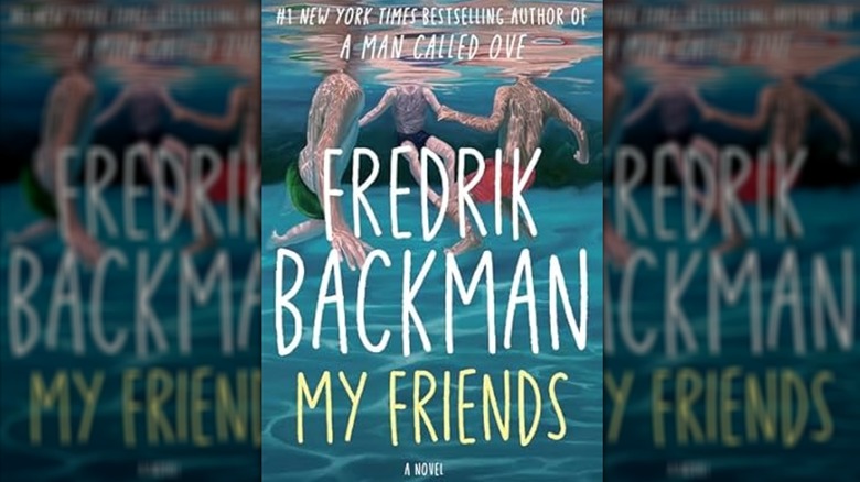 My Friends by Fredrik Backman cover
