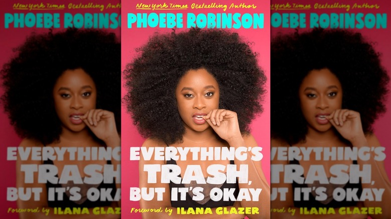 Cover of Everything's Trash, But It's Okay by Phoebe Robinson