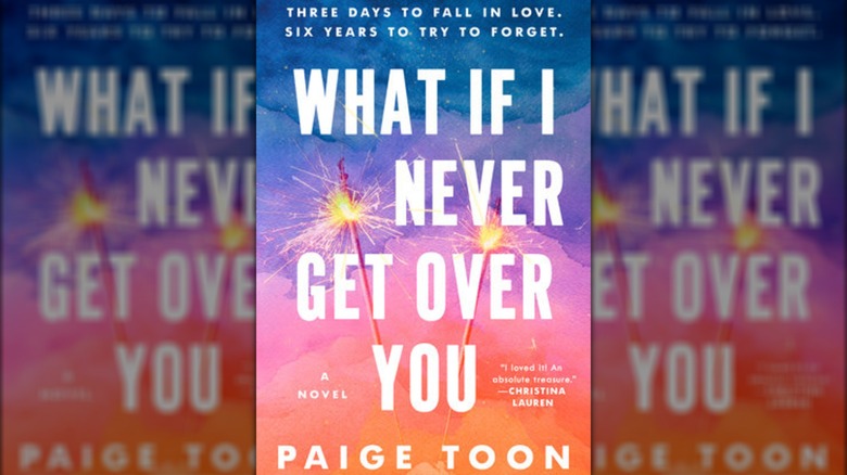 The cover of "What If I Never Get Over You" by Paige Toon
