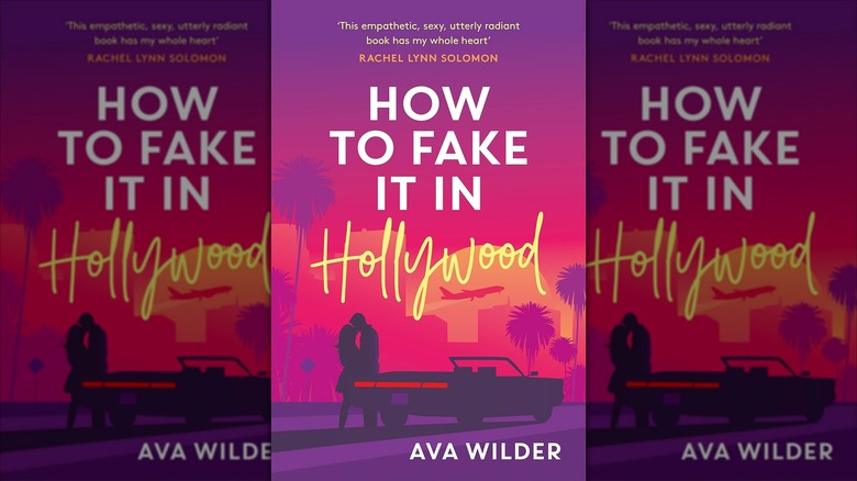 The cover of How to Fake it in Hollywood by Ava Wilder