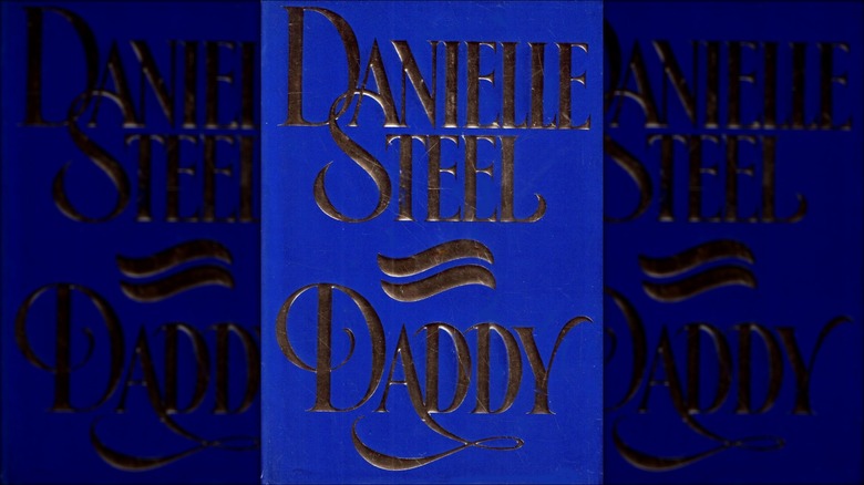 The blue and gold cover of Danielle Steel's novel Daddy