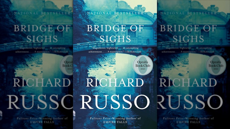 The front cover of Bridge of Sighs by Richard Russo