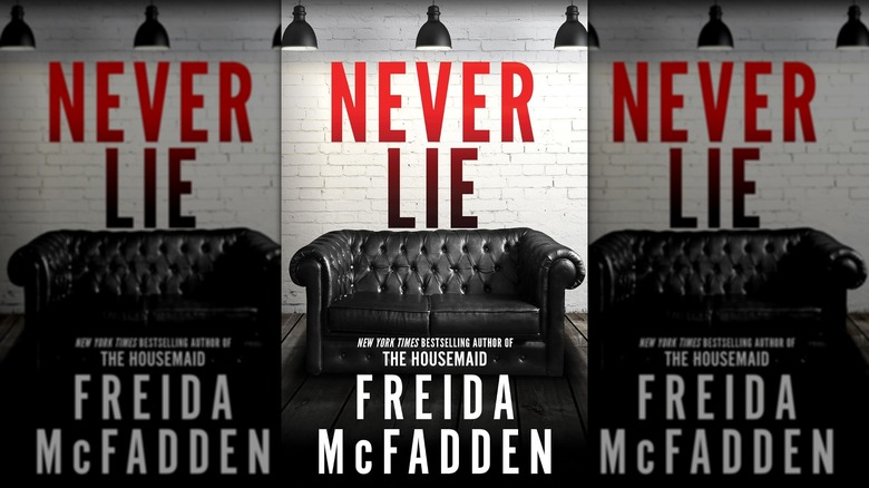 The book cover of "Never Lie" by Freida McFadden