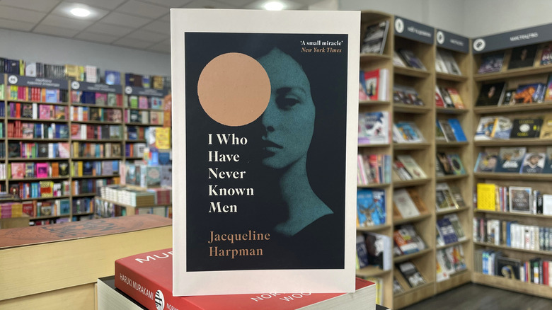"I Who Have Never Known Men"