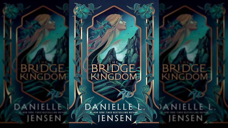 The Bridge Kingdom by Danielle L. Jensen