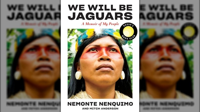 Cover of "We Will Be Jaguars" by Nemonte Nenquimo
